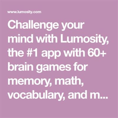 ¡Lumosity! Desafía Tu Mente Con Juegos De Memoria Y Atención!