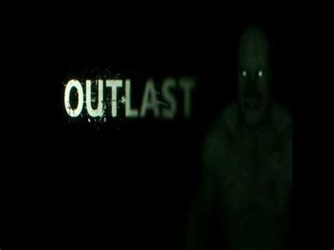  Outlast! A Terrifying Descent into Insanity